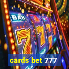 cards bet 777